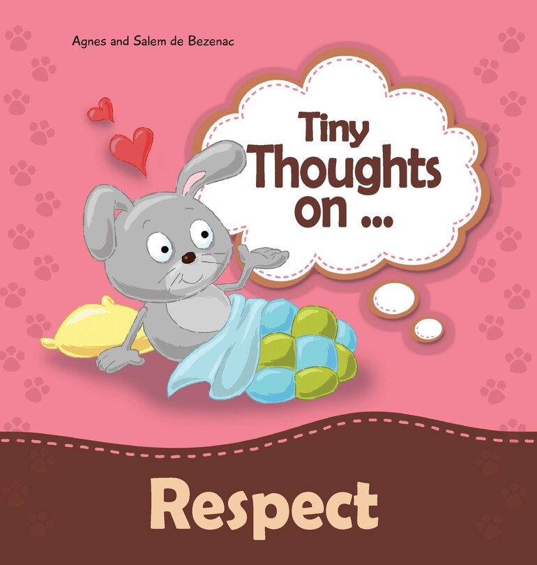 Tiny Thoughts on Respect: How to treat others with consideration