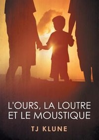 Front cover_L'Ours, la Loutre et le Moustique