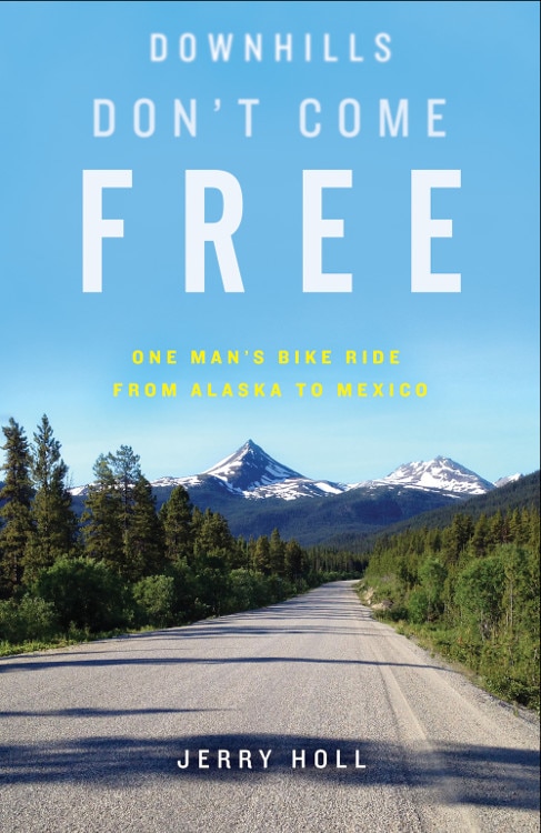 Front cover_Downhills Don't Come Free