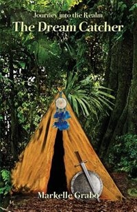 JOURNEY INTO THE REALM: The Dream Catcher