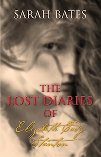 Couverture_THE LOST DIARIES OF ELIZABETH CADY STANTON