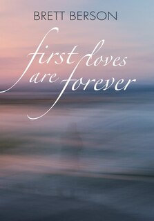 Front cover_FIRST LOVES ARE FOREVER (My True-Life Fairy Tale)