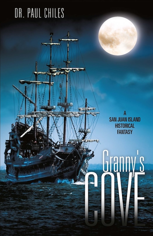 GRANNY'S COVE: A San Juan Island Historical Fantasy