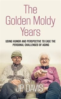 Couverture_The Golden Moldy Years