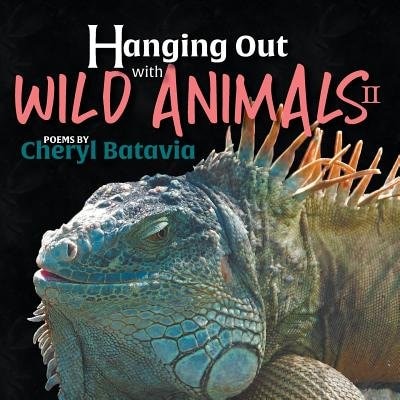 Front cover_Hanging Out with Wild Animals II