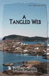 A Tangled Web by Mike Martin