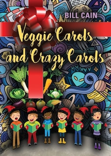 Couverture_VEGGIE CAROLS AND CRAZY CAROLS
