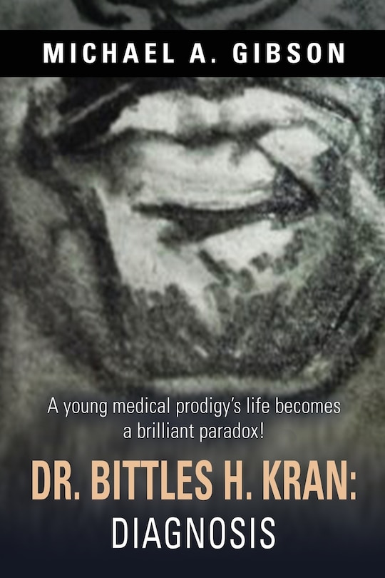 Dr. Bittles H. Kran: Diagnosis