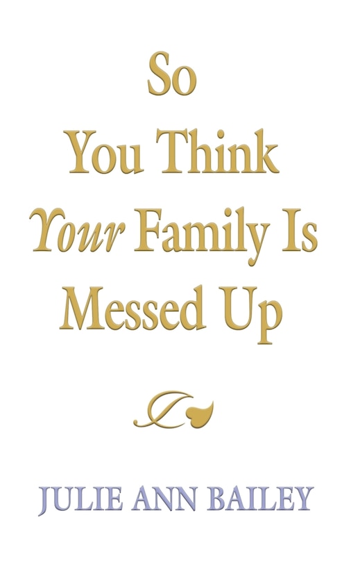 So You Think Your Family Is Messed Up