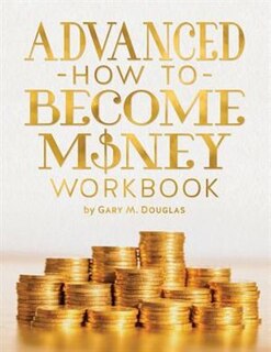 Front cover_Advanced How To Become Money Workbook