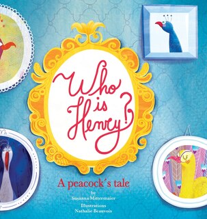 Front cover_Who is Henry? A Peacock's Tale
