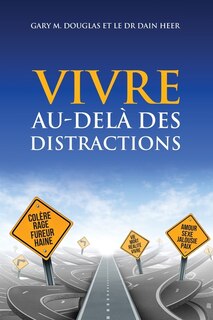 Couverture_Vivre Au-delà Des Distractions (living Beyond Distraction French)
