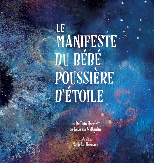 Couverture_Le Manifeste du b&eacute;b&eacute; poussi&egrave;re d'&eacute;toile (French)