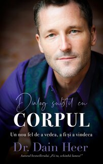 Front cover_Dialog subtil cu Corpul (Romanian)