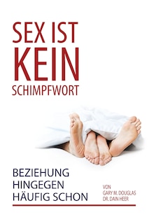 Front cover_Sex ist kein Schimpfwort, Beziehung hingegen häufig schon (German)