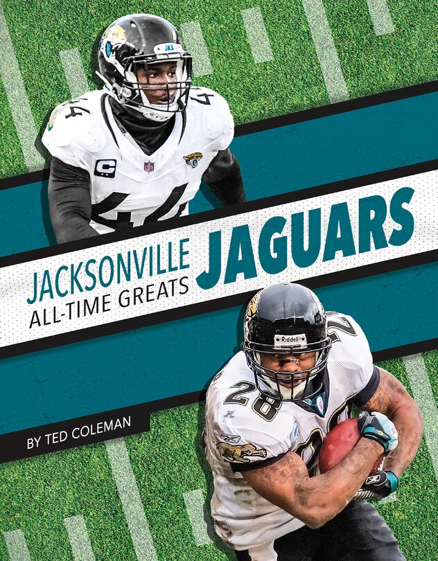 Front cover_Jacksonville Jaguars All-Time Greats