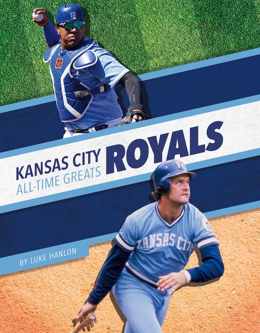 Front cover_Kansas City Royals All-Time Greats