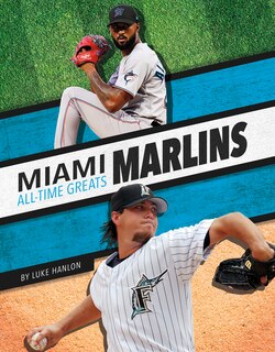 Couverture_Miami Marlins All-Time Greats