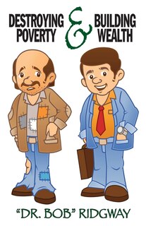Front cover_Destroying Poverty and Building Wealth