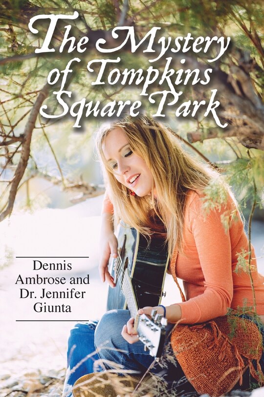 Front cover_The Mystery of Tompkins Square Park