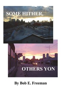 Front cover_Some Hither, Others Yon