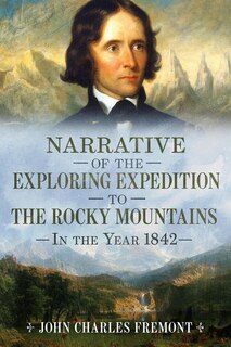 Couverture_Narrative of the Exploring Expedition to the Rocky Mountains in the Year 1842