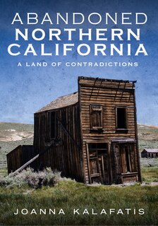 Front cover_Abandoned Northern California