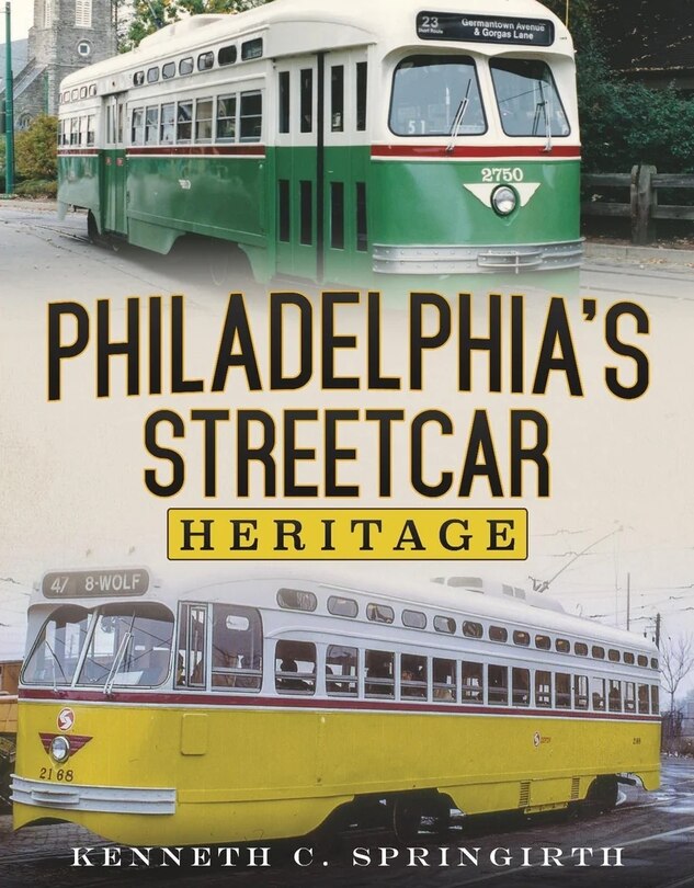 Front cover_Philadelphia's Streetcar Heritage