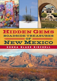 Hidden Gems: Roadside Treasures of New Mexico