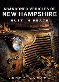 Front cover_Abandoned Vehicles of New Hampshire