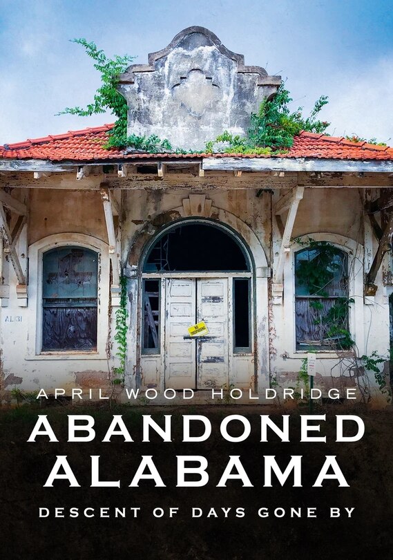 Front cover_Abandoned Alabama