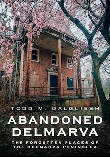 Couverture_Abandoned Delmarva