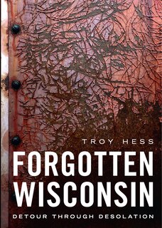 Couverture_Forgotten Wisconsin