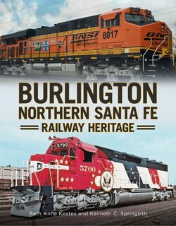 Couverture_Burlington Northern Santa Fe Railroad Heritage
