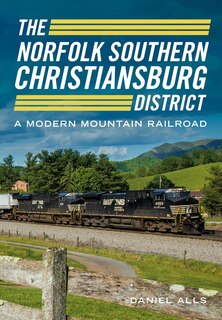 Couverture_The Norfolk Southern Christiansburg District
