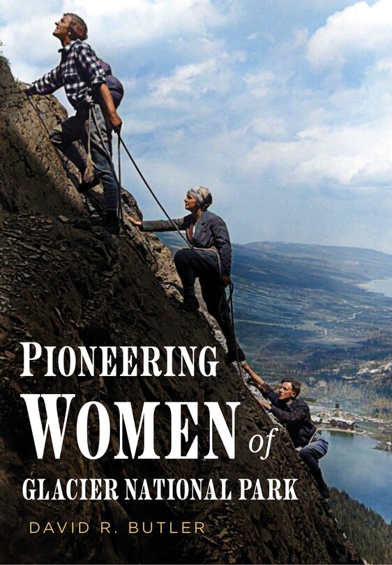 Couverture_Pioneering Women of Glacier National Park