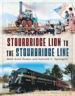 Front cover_Stourbridge Lion to the Stourbridge Line