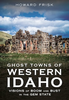 Front cover_Ghost Towns of Western Idaho