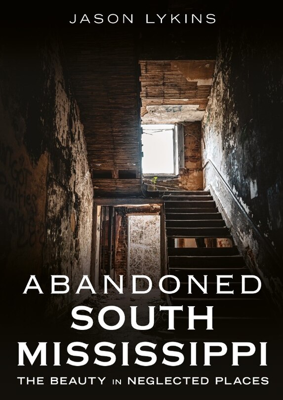 Front cover_Abandoned South Mississippi