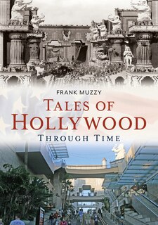 Front cover_Tales of Hollywood Through Time