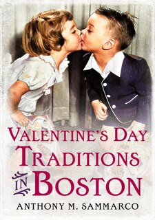 Front cover_Valentine’s Day Traditions in Boston