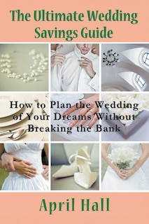 Couverture_The Ultimate Wedding Savings Guide