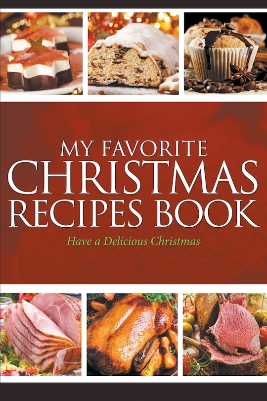 Front cover_My Favorite Christmas Recipes Book