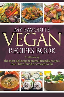 Front cover_My Favorite Vegan Recipes Book