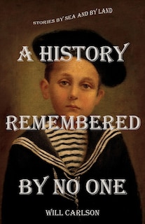Front cover_A History Remembered by No One