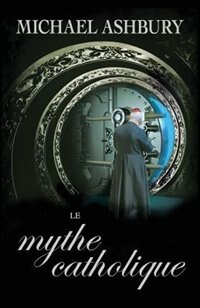 Le mythe catholique