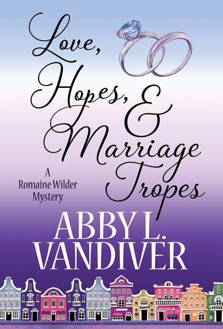 Front cover_Love, Hopes, & Marriage Tropes