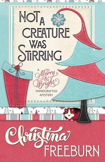 Front cover_NOT A CREATURE WAS STIRRING