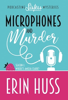 Front cover_Microphones And Murder