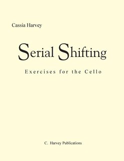 Serial Shifting: Exercises For The Cello